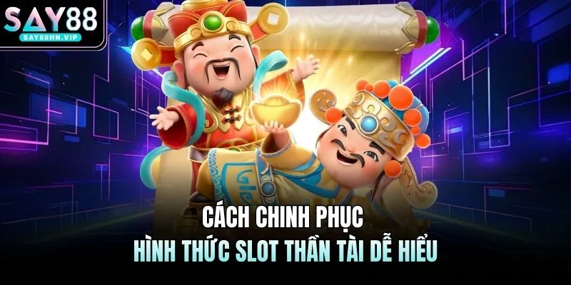 Nổ Hũ Thần Tài SAY88 – Cơ Hội Săn Thưởng Khủng Ngay Lập Tức