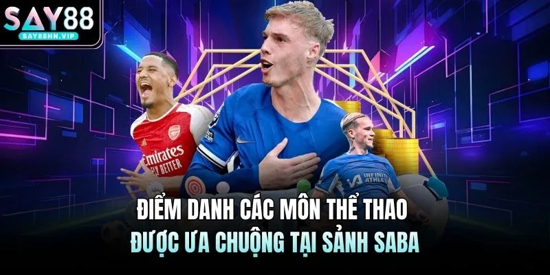SABA Sport | Sảnh Cược Thể Thao Đẳng Cấp Nhất 2026