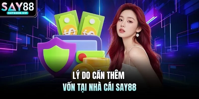 Nạp Tiền SAY88 - Giao Dịch Nhanh Gọn, Đảm Bảo An Toàn