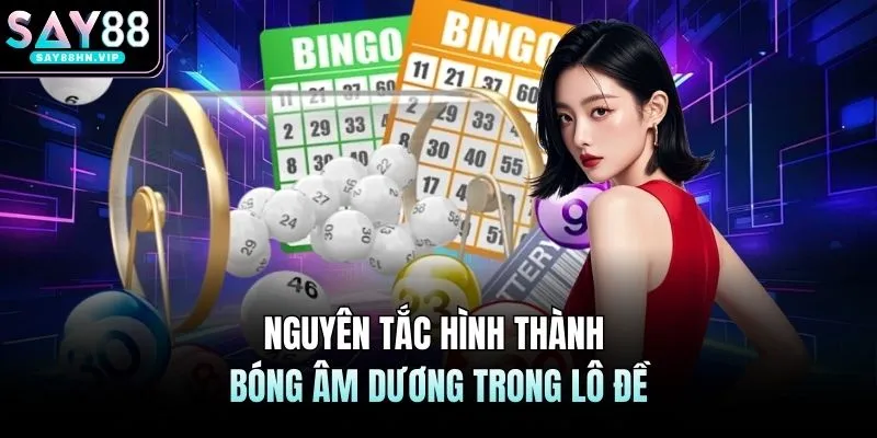 Bóng Âm Dương Lô Đề SAY88 Hướng Dẫn Cách Đọc Quy Luật Chuẩn