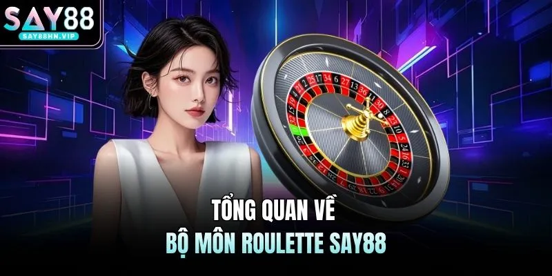 Roulette SAY88 | Nghệ Thuật Quay Số Và Chiến Thuật Thắng Lớn